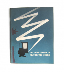 The Linotype Handbook for Teletypesetter Operation